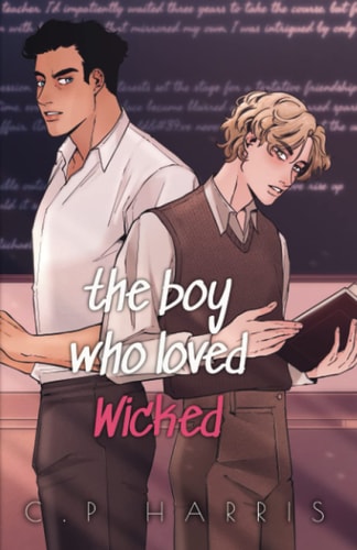 the boy who loved Wicked (Special Edition)