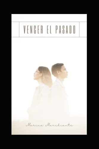 Vencer el pasado