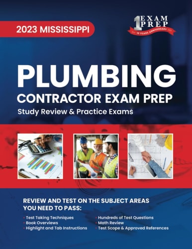 2023 Mississippi Plumbing Contractor Exam Prep: 2023 Study Review & Practice Exams