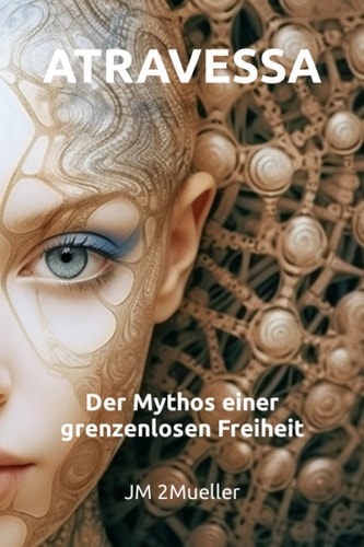 Atravessa Der Mythos einer grenzenlosen Freiheit