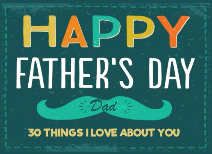 Happy Father's Day Dad - 30 Things I Love About You: Prompted Fill In The Blank Book Journal For Dad From His Kids (Girl or Boy) to Fill with Their Own Words