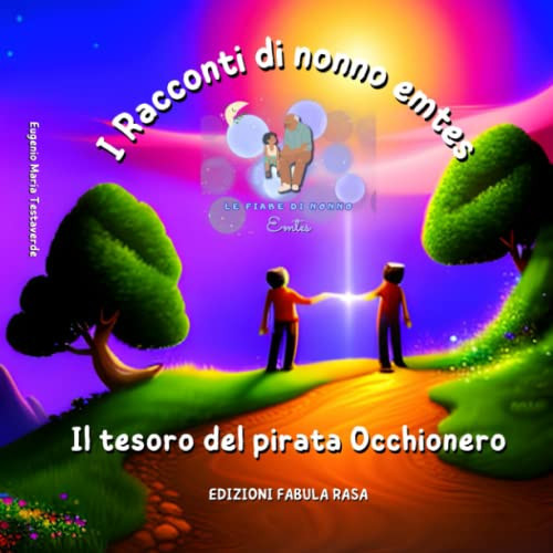 TESORO DEL PIRATA OCCHIONERO i racconti di nonno emtes