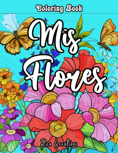 Mis Flores (Spanish Edition)