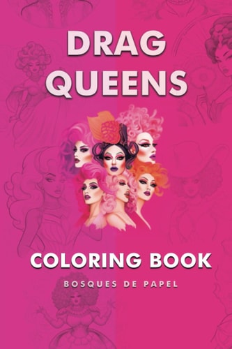 DRAG QUEENS: An LGBT Coloring Book (Libros para colorear)