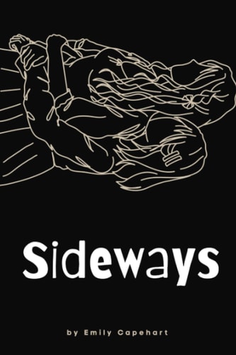 Sideways: A Journey of Self-Discovery, Courage, and Personal Growth