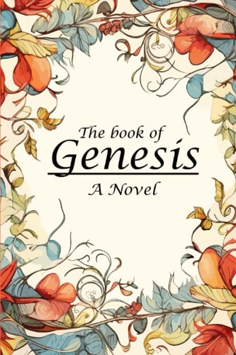 The Book of Genesis: A Novel