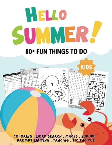 80+ Fun Things To Do This Summer: Fun and Challenging Summer Activity Book For Kids Ages 6+