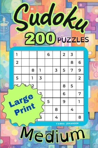 Sudoku 200 Puzzles: Medium, Large Print: Relaxing Puzzles for Beginners, Teens, Adults, and Seniors