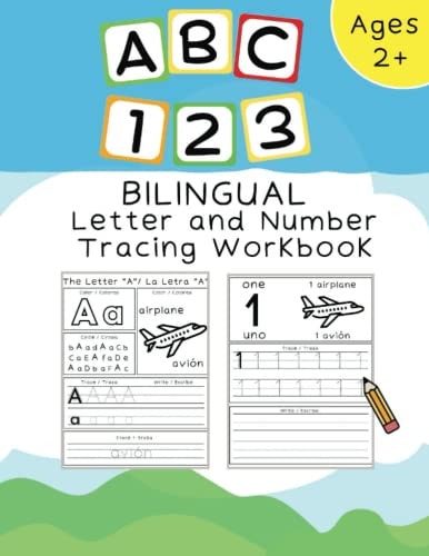 Bilingual ABC and 123 Workbook: English and Spanish Letters and Numbers Tracing Book for Kids | Learn to Write Alphabet and Numbers Workbook for ... | Ages 2+ (Activity & Coloring Books)