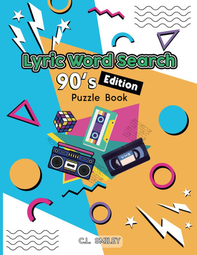 WORD SEARCH – 100 Puzzles from Lyrics of 1990’s Most Popular Songs: For Seniors, Adults and Teens