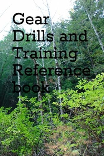 Gear Drills and Training Reference book