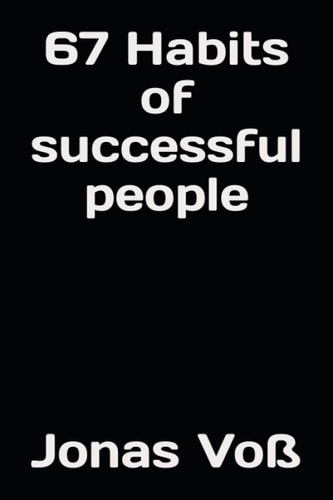 67 Habits of successful people