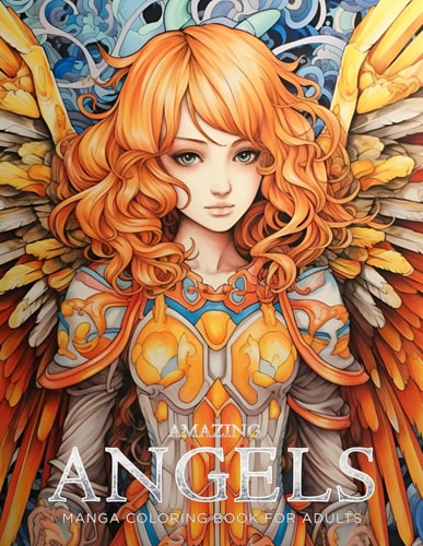 Amazing Angels - Manga Coloring Book for Adults: Beautiful & Inspiring Anime Coloring Pages (Anime & Manga Coloring Books)