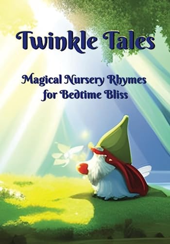 Twinkle Tales Magical Nursery Rhymes for Bedtime Bliss