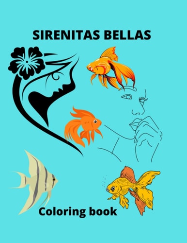 SIRENITAS BELLAS: Coloring book (Spanish Edition)