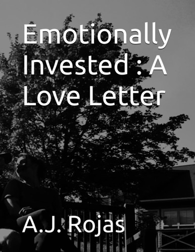 Emotionally Invested - A Love Letter