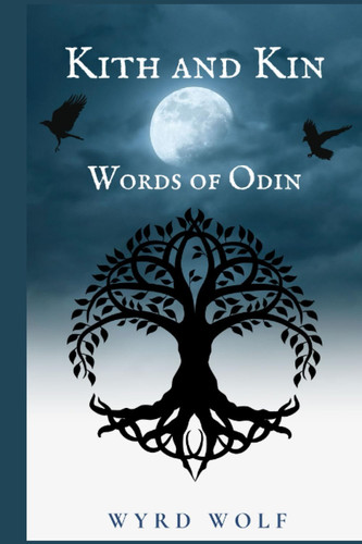 Kith and Kin: Words of Odin