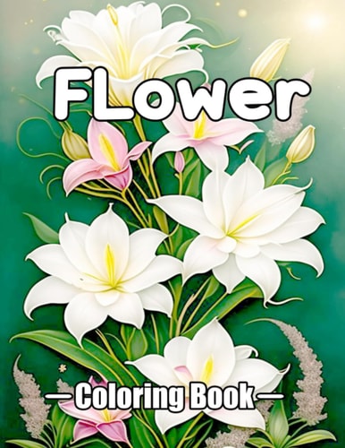Flower coloring book: Relaxing Excellent Flowers Coloring Book with Stress Relieving Flower Designs..