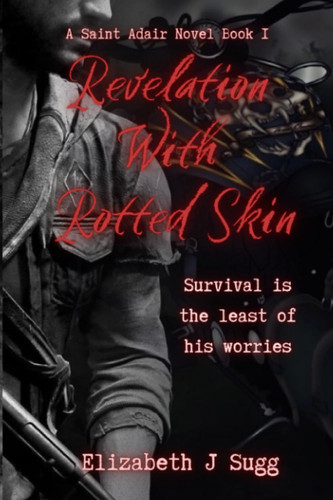 REVELATION WITH ROTTED SKIN A Saint Adair Novel