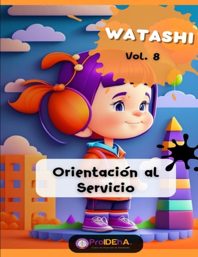 Watashi: Orientación al Servicio (Spanish Edition)