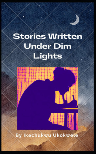 Stories Written Under Dim Lights