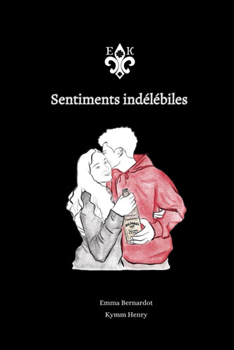 Sentiments indélébiles (French Edition)
