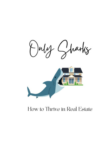 Only Sharks: How To Thrive In Real Estate