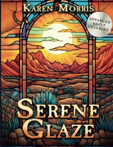 Serene Glaze A Stained Glass Style Coloring Book For Adults