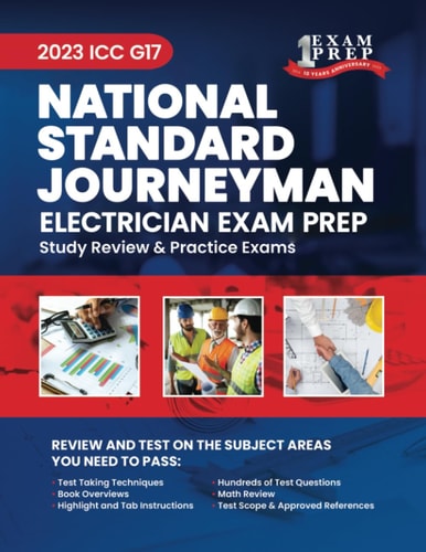 2023 ICC G17 National Standard Journeyman Electrician Prep: 2023 Study Review & Practice Exams