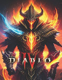 Diablo 4 Strategy Guide Book - Walkthrough, Tips and Tricks, Quest, Location, Strategies and More