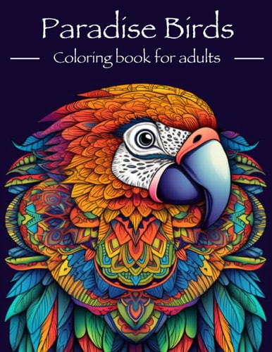 Paradise birds: Coloring book für adults (German Edition)