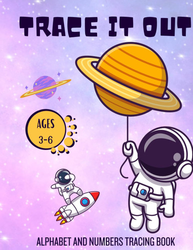 Trace It Out: Alphabet and Numbers Tracing Book
