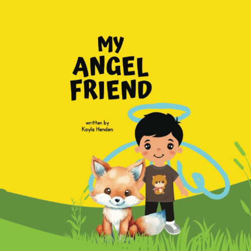 MY ANGEL FRIEND: NOAH AND THE FOX