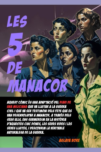 Les Cinc de Manacor (Dones en guerra) (Catalan Edition)