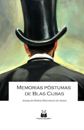 Memorias póstumas de Blas Cubas (Spanish Edition)