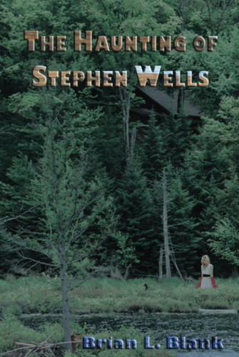 The Haunting of Stephen Wells