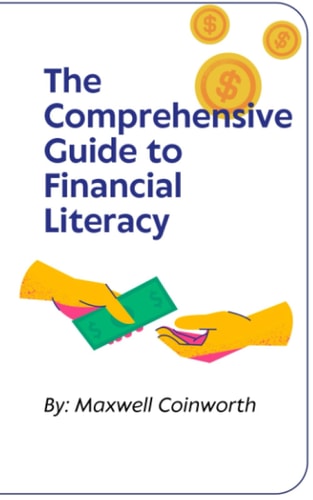 The Comprehensive Guide to Financial Literacy: Empowering Individuals with Essential Financial Knowledge for a Secure and Prosperous Future