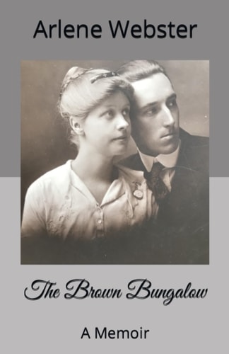 The Brown Bungalow: A Memoir