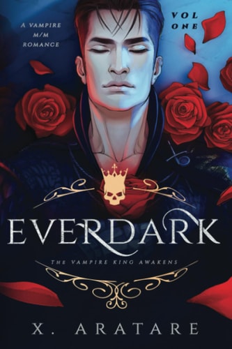 Ever Dark: The Vampire King Awakens