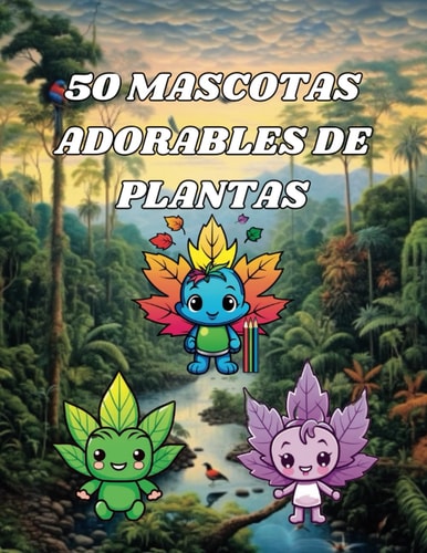 50 Mascotas Adorables en Plantas (Spanish Edition)