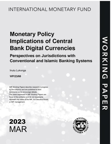 Monetary Policy Implications of Central Bank Digital Currencies: Perspectives on Jurisdictions with Conventional and Islamic Banking Systems