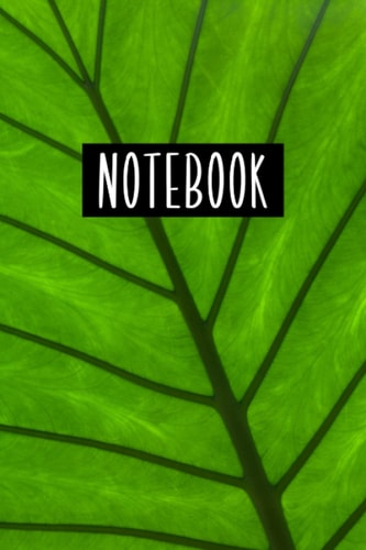 Notebook: Green Leaf Cover, For Diary Notebook or Journey Journal organize, Write Meeting Notes 6x9 Size 120 pages