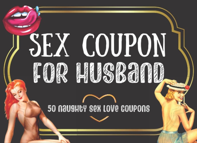 Sex Coupons For Husband: 50 Unique Naughty Adventurous Sexy Dirty Coupons Vouchers Book For Him | Couples | Partner | Gifts from Wife | Date Night | ... Gift| Birthday | Christmas | Anniversary