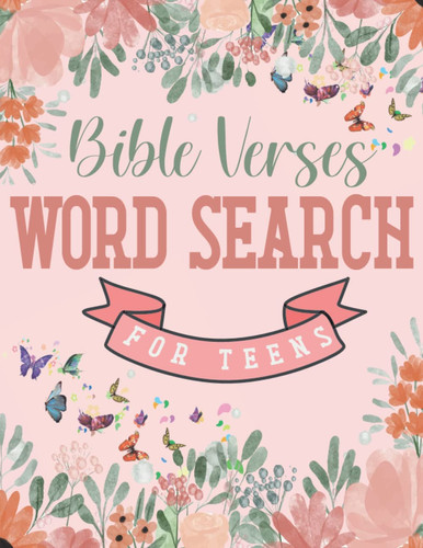 Bible Verses Word search for Teens: A Puzzle Book Filled With Inspiring Bible Verses