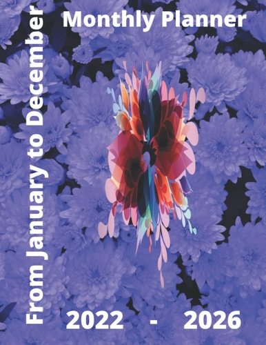 From 2022 To 2026 Five Year Monthly Planner: 8.5 x11 cute Watercolor Flower