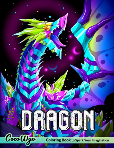 Dragon Coloring Book: A Fantasy Themed Coloring Book with Mythical Fantasy Creatures Stress Relieving Relaxation