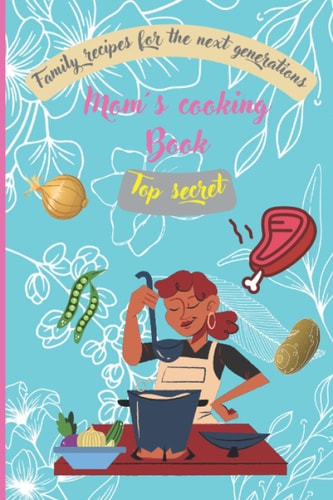 Mom´s cooking book: the main idea is to maintain the special recipes over generations in our familys