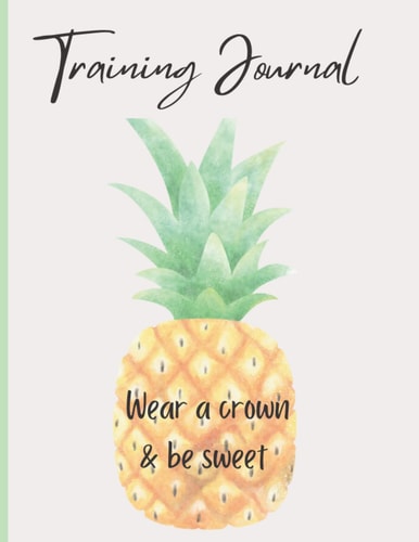 Pineapple Training Journal: Stylish Workout Logbook for Women