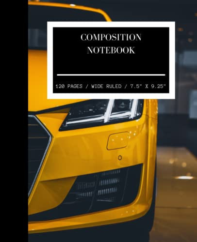 Composition Notebook: Yellow Sports Car Wide Ruled Composition Notebook