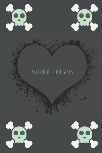 Macabre Thoughts: Dive into Your Unknown